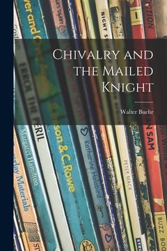 portada Chivalry and the Mailed Knight (en Inglés)