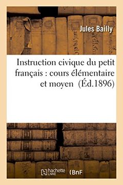 portada Instruction Civique Du Petit Francais: Cours Elementaire Et Moyen (Sciences Sociales) (French Edition)