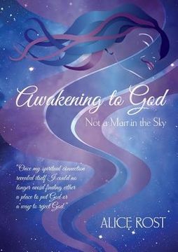 portada Awakening to God: Not a Man in the Sky (en Inglés)