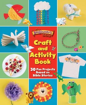 portada The Beginner's Bible Craft and Activity Book: 30 Fun Projects Based on Bible Stories (en Inglés)