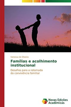 Familias E Acolhimento Institucional
