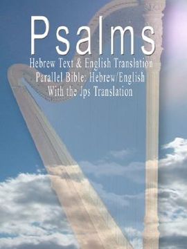 portada the psalms: hebrew text & english translation - parallel bible: hebrew/english