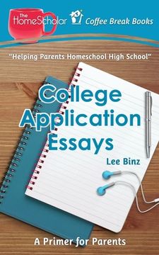 portada College Application Essays: A Primer for Parents (in English)