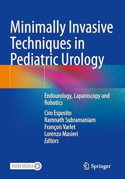 portada Minimally Invasive Techniques in Pediatric Urology: Endourology, Laparoscopy and Robotics (en Inglés)