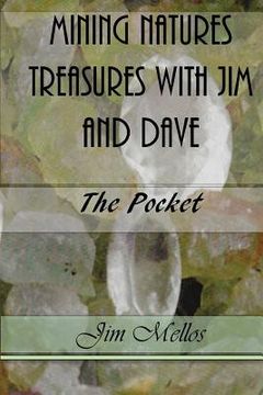 portada Mining Natures Treasures with Jim and Dave: The Pocket (en Inglés)