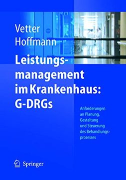 portada Leistungsmanagement im Krankenhaus: G-Drgs: Schritt für Schritt Erfolgreich: Planen - Gestalten - Steuern (en Alemán)