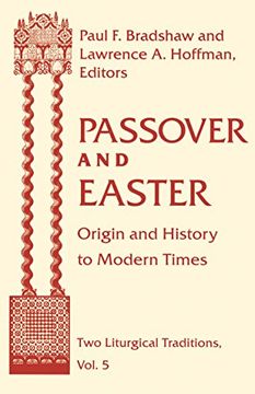 portada Passover and Easter: Origin and History to Modern Times (nd two Liturgical Traditions) (en Inglés)