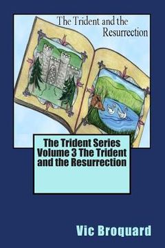 portada The Trident Series Volume 3 the Trident and the Resurrection (en Inglés)