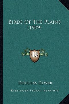 portada birds of the plains (1909) (en Inglés)