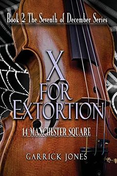 portada X for Extortion: 14 Manchester Square (2) (en Inglés)