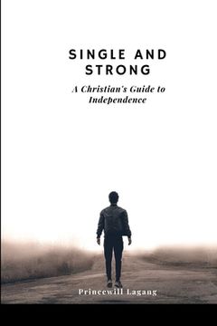 portada Single and Strong: A Christian's Guide to Independence