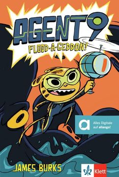 portada Agent 9: Flood-A-Geddon!: Lektre mit digitalen Extras (en Alemán,Inglés)