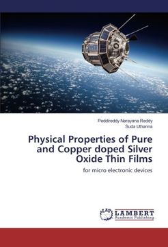 portada Physical Properties of Pure and Copper doped Silver Oxide Thin Films: for micro electronic devices