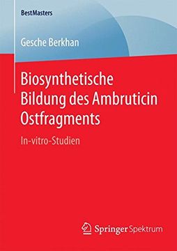 portada Biosynthetische Bildung des Ambruticin Ostfragments: In-Vitro-Studien (Bestmasters) (en Alemán)
