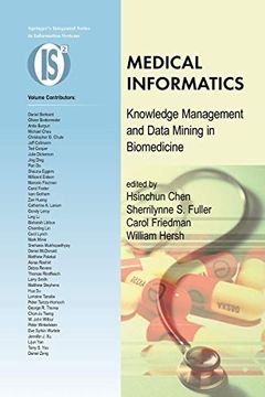 portada Medical Informatics: Knowledge Management and Data Mining in Biomedicine (Integrated Series in Information Systems) (en Inglés)