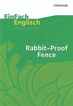 portada Einfach Englisch Unterrichtsmodelle. Unterrichtsmodelle für die Schulpraxis: Einfach Englisch Unterrichtsmodelle: Rabbit-Proof Fence: Filmanalyse (en Alemán)