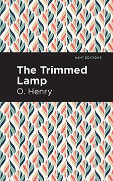 portada Trimmed Lamp and Other Stories of the Four Million (Mint Editions) (en Inglés)