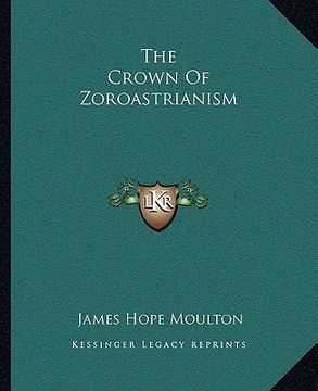 portada the crown of zoroastrianism (en Inglés)