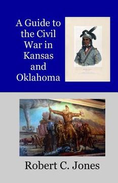 portada A Guide to the Civil War in Kansas and Oklahoma (en Inglés)