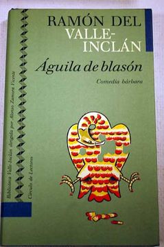 Libro Aguila De Blasón De Ramón Del Valle Inclán Buscalibre
