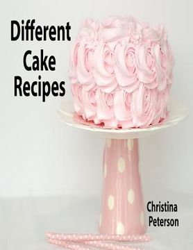 portada Different Cake Recipes: 35 desserrt recipes, After each title us space for comments