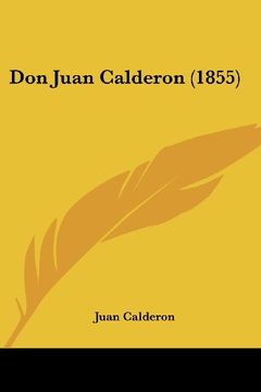 portada Don Juan Calderon (1855) (in Spanish)