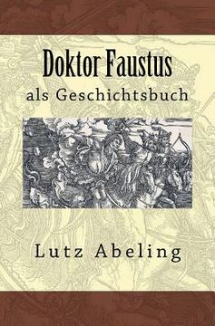 portada Doktor Faustus als Geschichtsbuch (en Alemán)