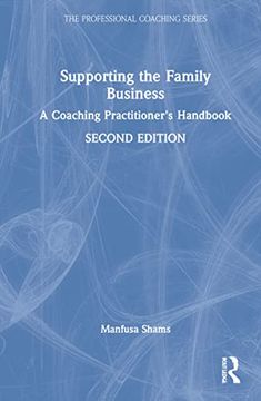 portada Supporting the Family Business: A Coaching Practitioner's Handbook (The Professional Coaching Series) (en Inglés)