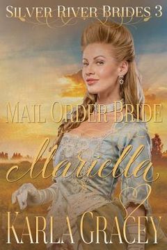 portada Mail Order Bride Mariella: Sweet Clean Historical Western Mail Order Bride Inspirational Romance (en Inglés)