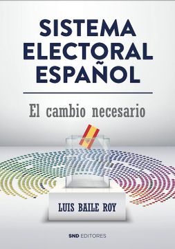 portada El Sistema Electoral Español (in Spanish)