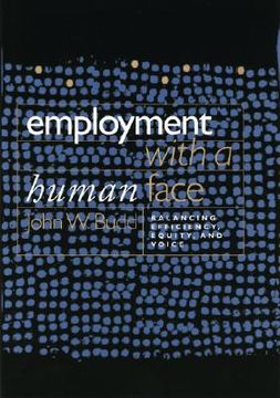 portada employment with a human face: balancing efficiency, equity, and voice (en Inglés)