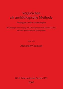 portada Vergleichen als archaologische Methode: Analogien in der Archaologien (BAR International Series)