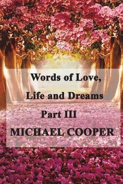 portada Words of Love, Life and Dreams Part 3 (en Inglés)