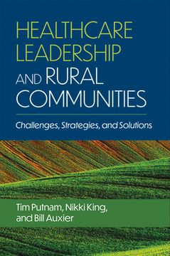 portada Healthcare Leadership and Rural Communities: Challenges, Strategies, and Solutions (en Inglés)