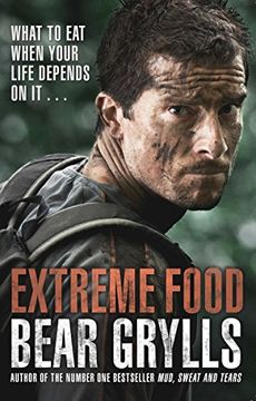 portada Extreme Food - What to eat when your life depends on it...