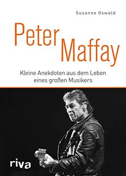 portada Peter Maffay: Kleine Anekdoten aus dem Leben Eines Großen Musikers (en Alemán)