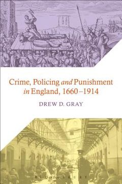 portada Crime, Policing and Punishment in England, 1660-1914 (en Inglés)