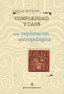 portada Complejidad y Caos: Una Exploración Antropológica