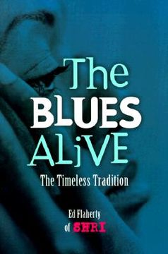portada the blues alive: the timeless tradition (en Inglés)