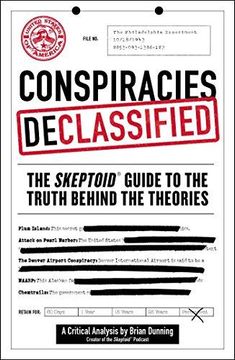 portada Conspiracies Declassified: The Skeptoid Guide to the Truth Behind the Theories 