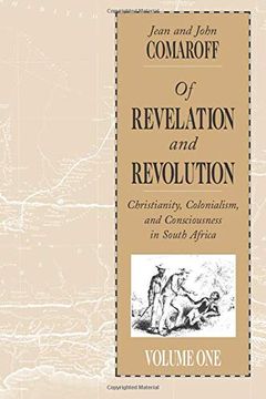 portada Of Revelation and Revolution, Volume 1: Christianity, Colonialism, and Consciousness in South Africa (in English)