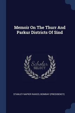 portada Memoir On The Thurr And Parkur Districts Of Sind (en Inglés)