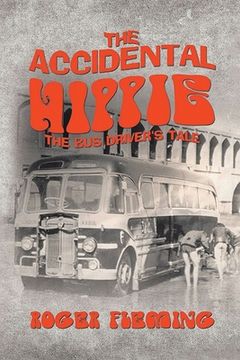 portada The Accidental Hippie (en Inglés)