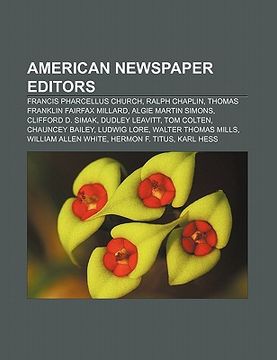 portada american newspaper editors: francis pharcellus church, ralph chaplin, thomas franklin fairfax millard, algie martin simons, clifford d. simak