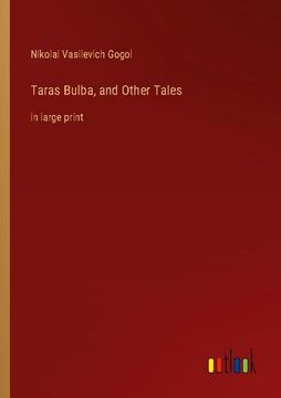portada Taras Bulba, and Other Tales: in large print (in English)