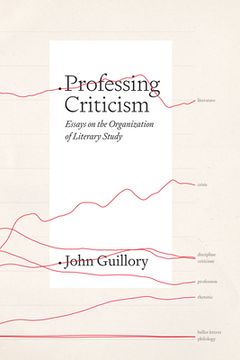 portada Professing Criticism: Essays on the Organization of Literary Study (in English)