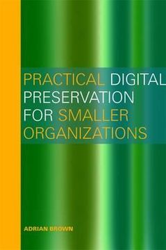 portada practical digital preservation for smaller organizations (en Inglés)
