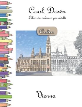 portada Cool Down [Color] - Libro da colorare per adulti: Vienna (en Italiano)