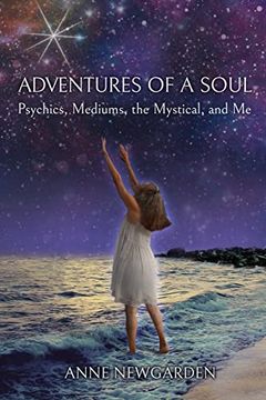 portada Adventures of a Soul: Psychics, Mediums, the Mystical, and me (en Inglés)
