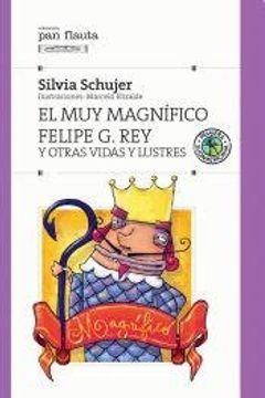 portada El muy magnífico Felipe G. Rey (in Spanish)
